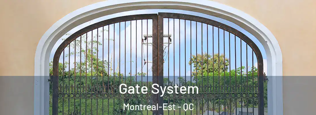  Gate System Montreal-Est - QC