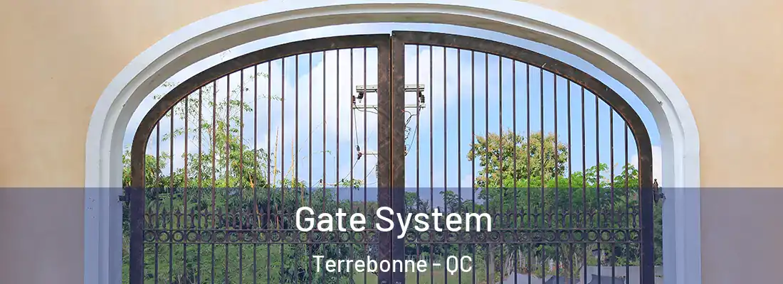  Gate System Terrebonne - QC