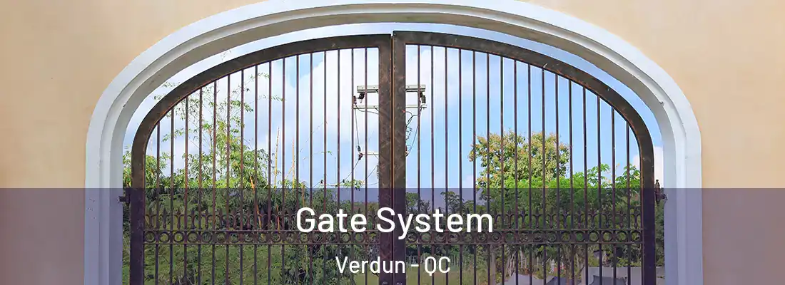  Gate System Verdun - QC