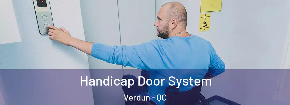  Handicap Door System Verdun - QC