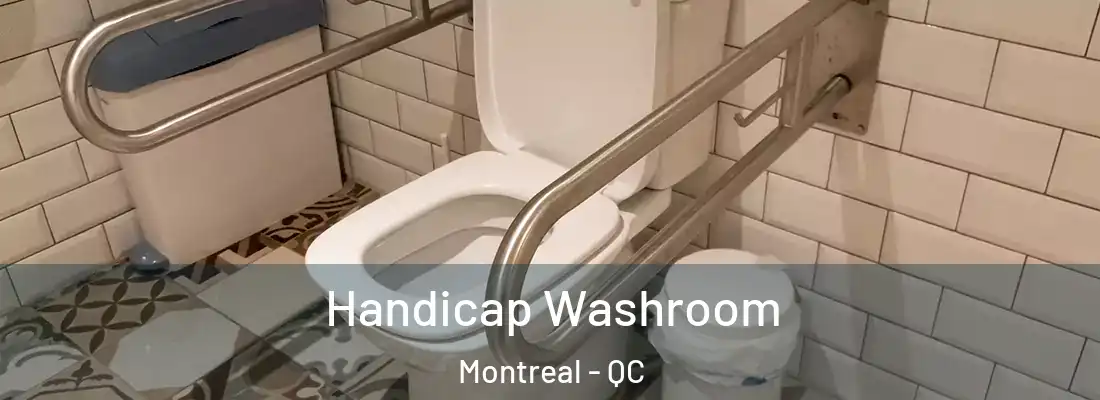  Handicap Washroom Montreal - QC