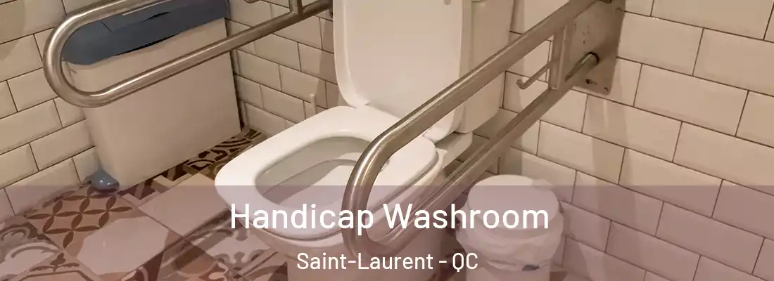  Handicap Washroom Saint-Laurent - QC