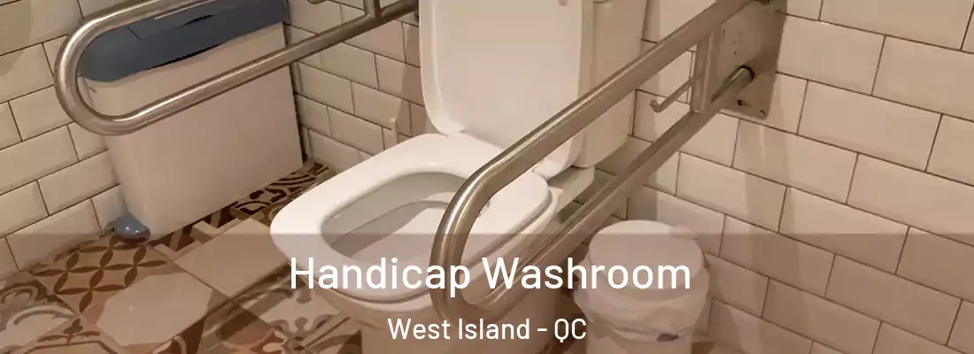  Handicap Washroom West Island - QC