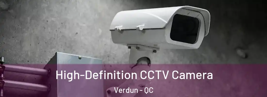  High-Definition CCTV Camera Verdun - QC