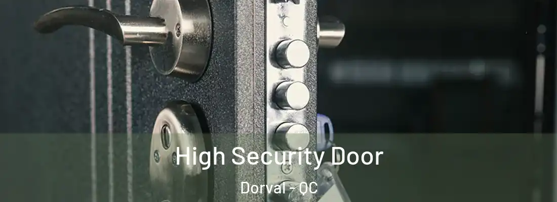  High Security Door Dorval - QC