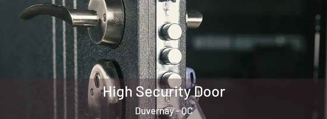  High Security Door Duvernay - QC