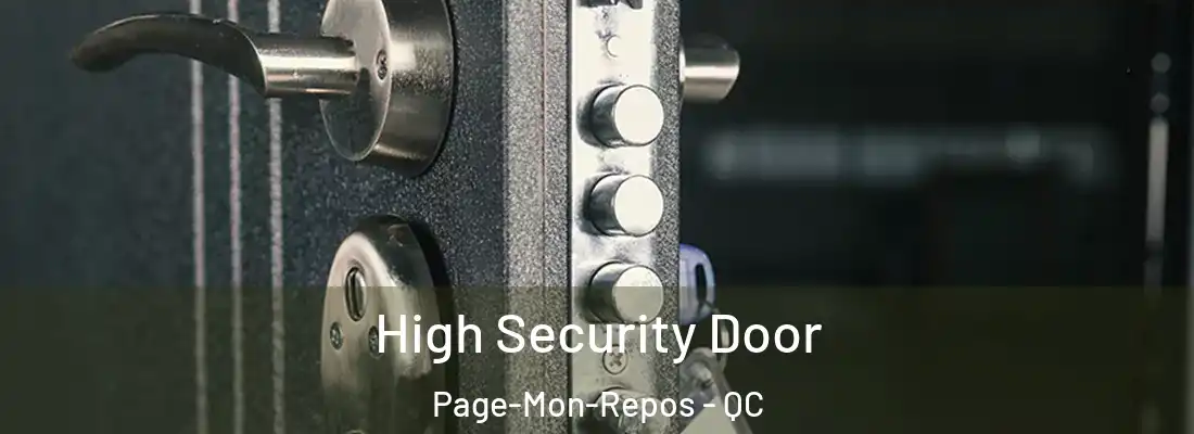  High Security Door Page-Mon-Repos - QC