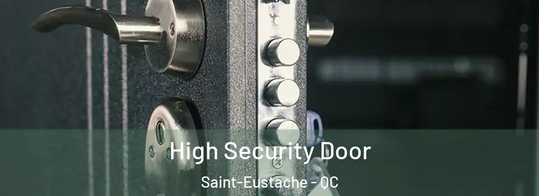  High Security Door Saint-Eustache - QC