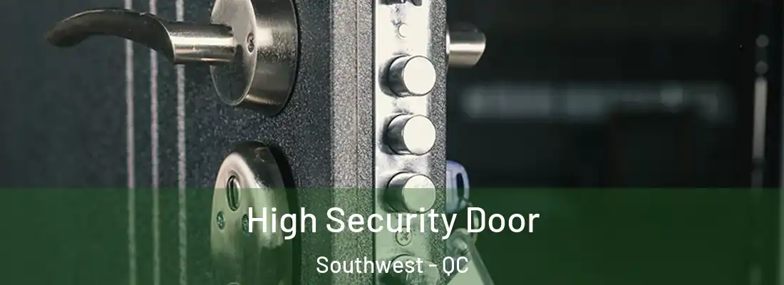  High Security Door Southwest - QC
