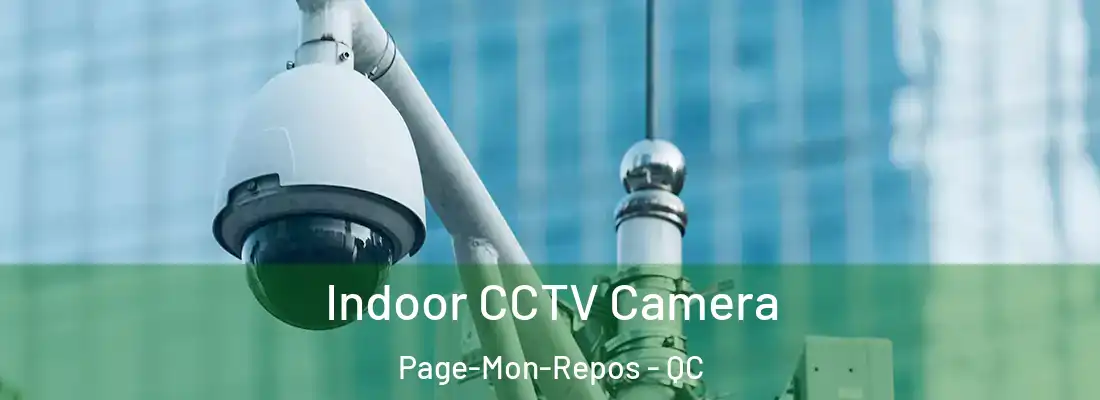  Indoor CCTV Camera Page-Mon-Repos - QC