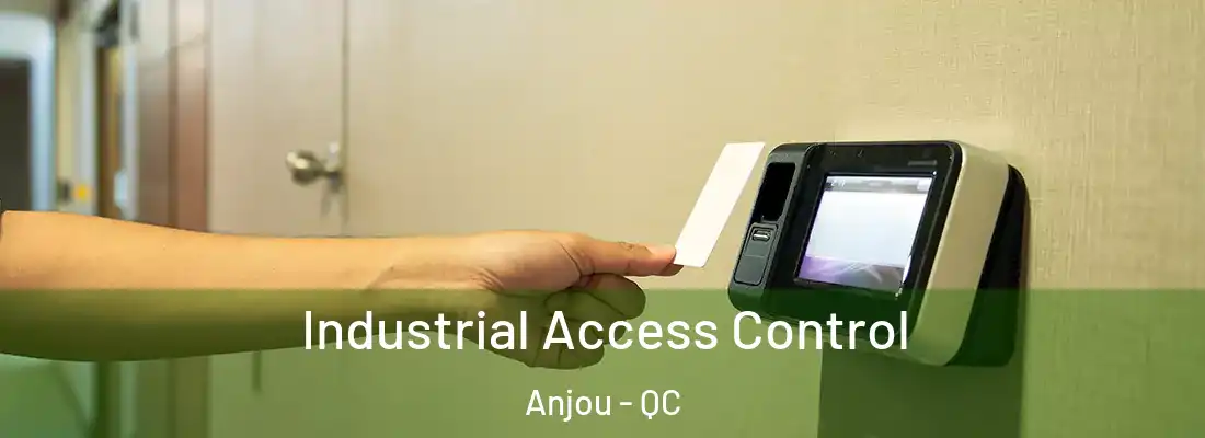  Industrial Access Control Anjou - QC