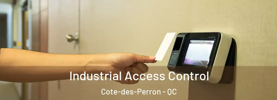  Industrial Access Control Cote-des-Perron - QC