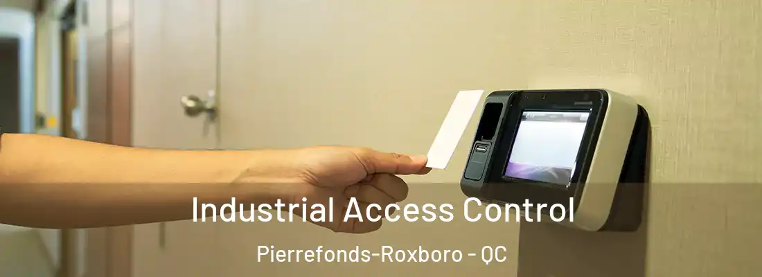  Industrial Access Control Pierrefonds-Roxboro - QC