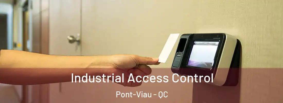  Industrial Access Control Pont-Viau - QC