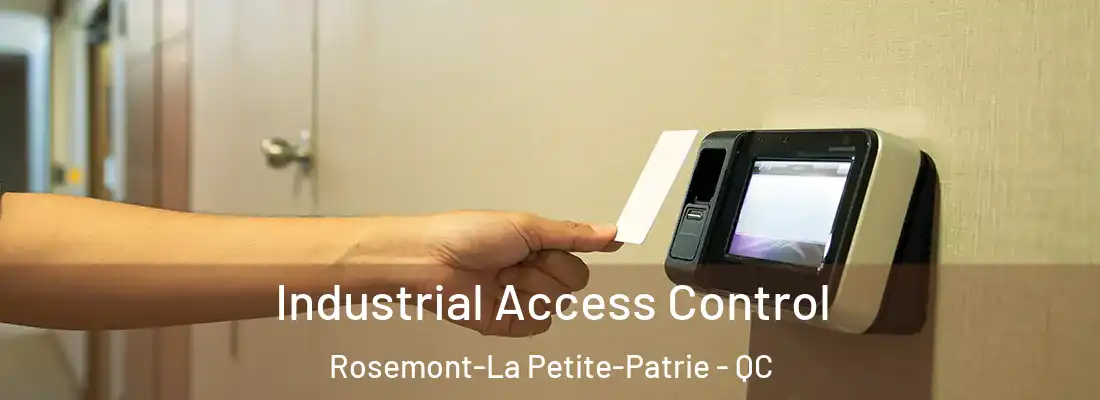  Industrial Access Control Rosemont-La Petite-Patrie - QC