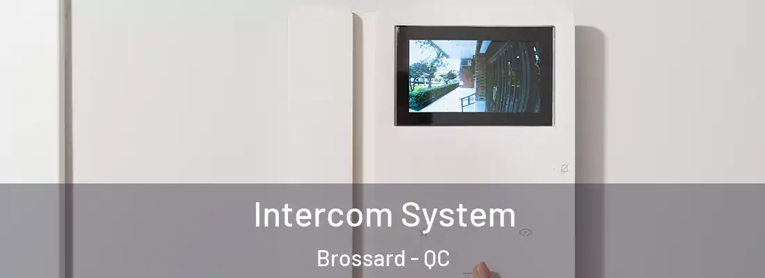  Intercom System Brossard - QC