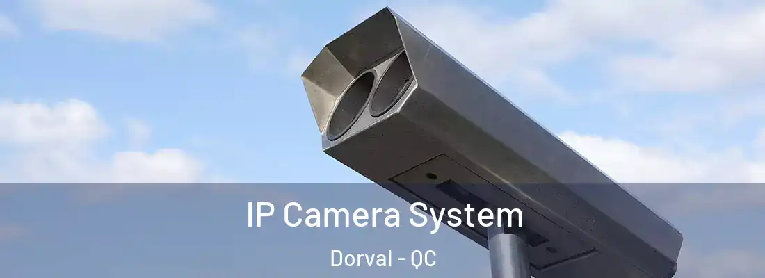  IP Camera System Dorval - QC