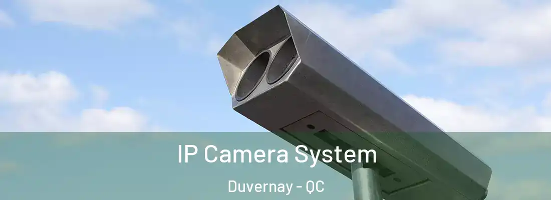  IP Camera System Duvernay - QC