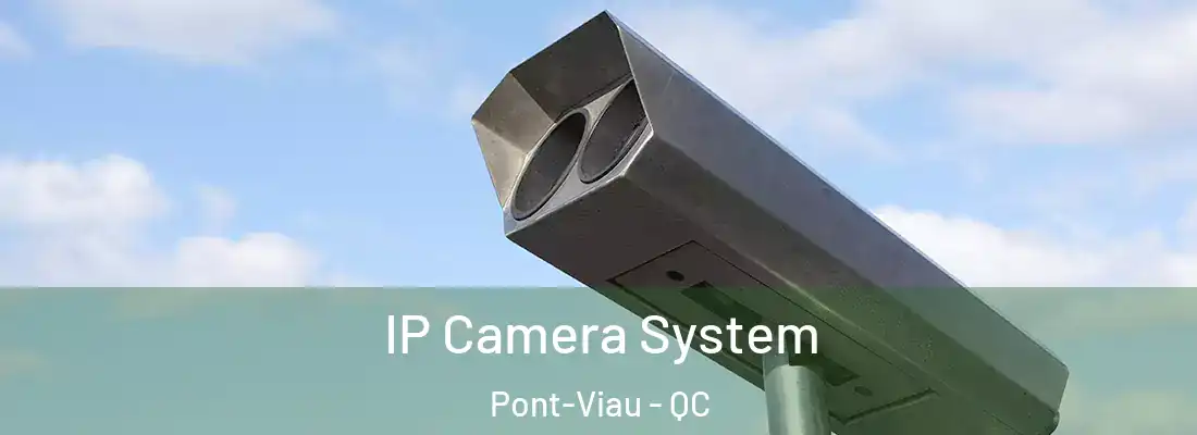 IP Camera System Pont-Viau - QC