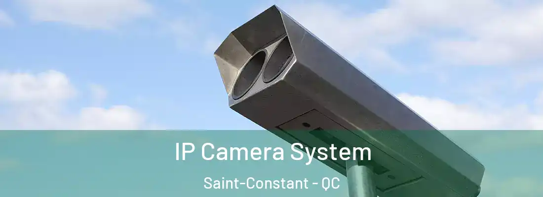  IP Camera System Saint-Constant - QC