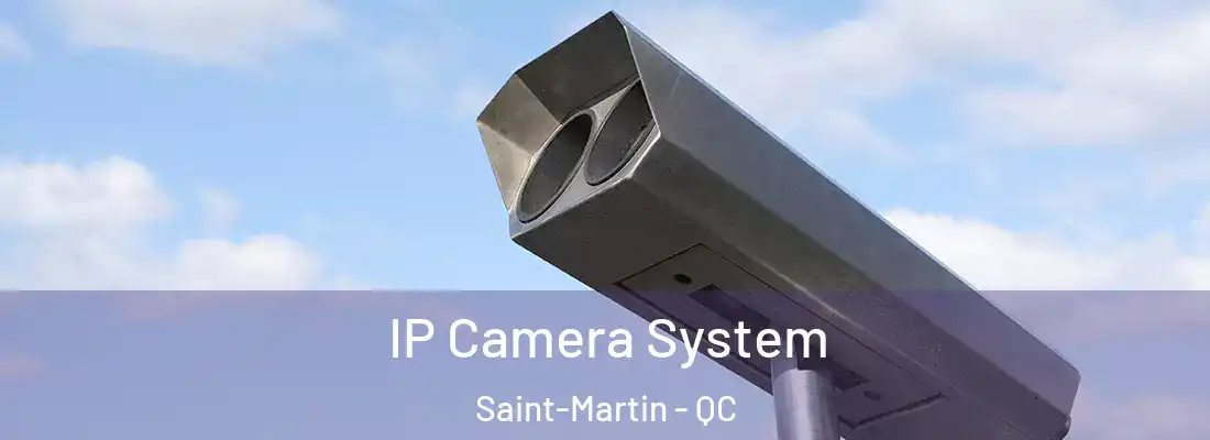  IP Camera System Saint-Martin - QC