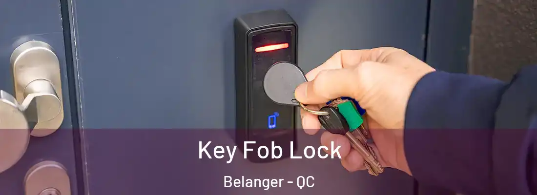  Key Fob Lock Belanger - QC