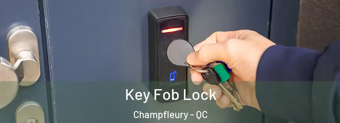  Key Fob Lock Champfleury - QC