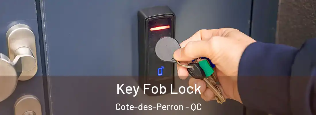  Key Fob Lock Cote-des-Perron - QC