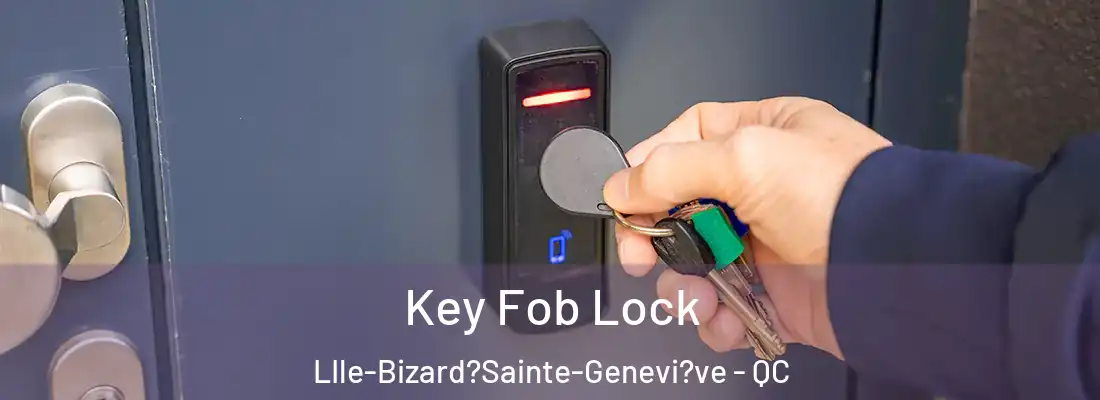  Key Fob Lock LIle-Bizard?Sainte-Genevi?ve - QC