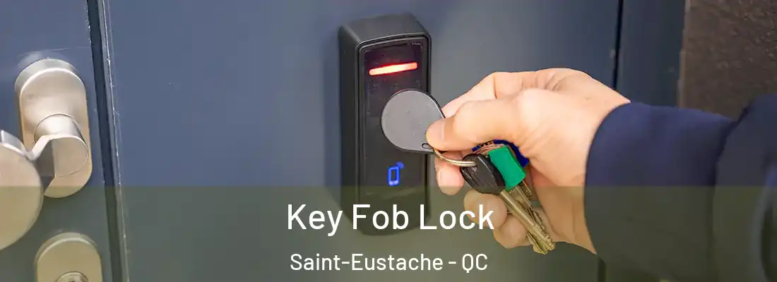  Key Fob Lock Saint-Eustache - QC