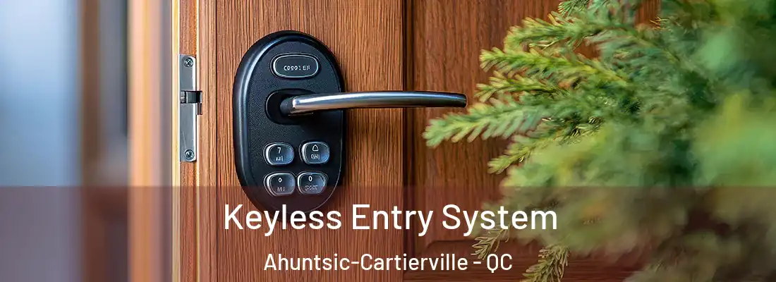  Keyless Entry System Ahuntsic-Cartierville - QC