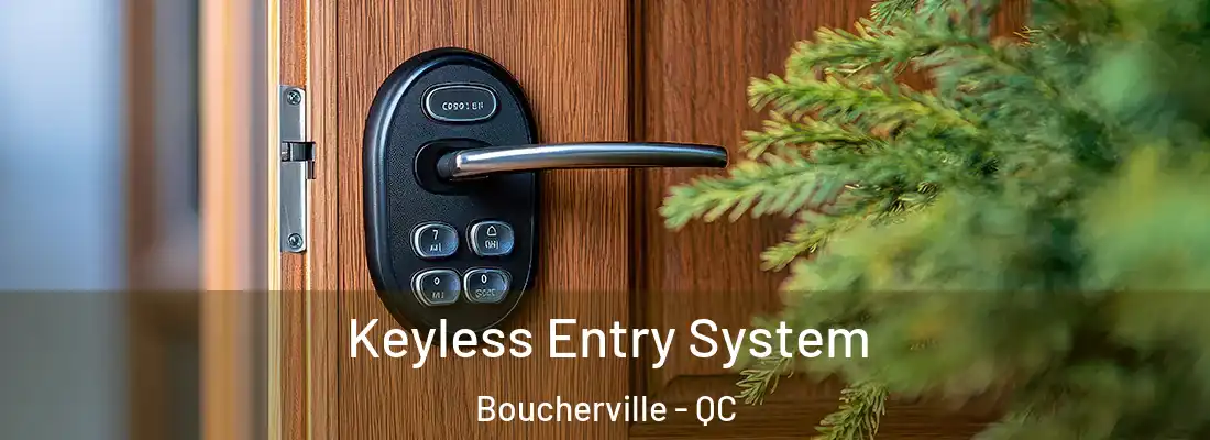  Keyless Entry System Boucherville - QC