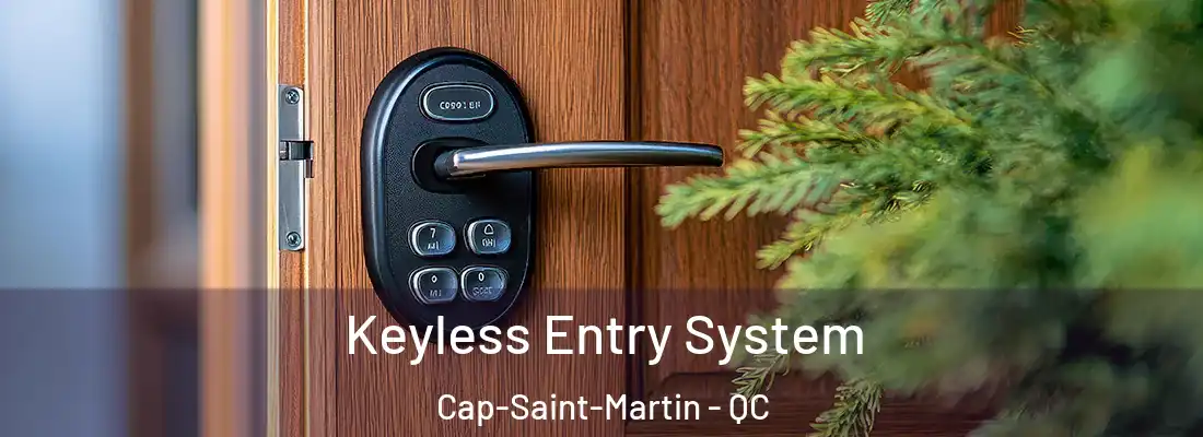  Keyless Entry System Cap-Saint-Martin - QC