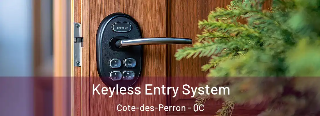  Keyless Entry System Cote-des-Perron - QC