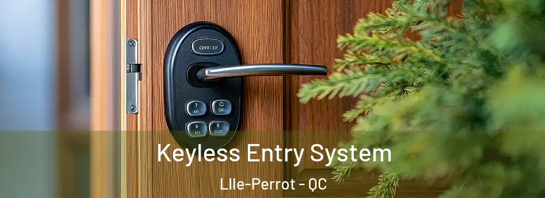  Keyless Entry System LIle-Perrot - QC
