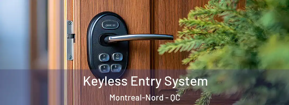  Keyless Entry System Montreal-Nord - QC