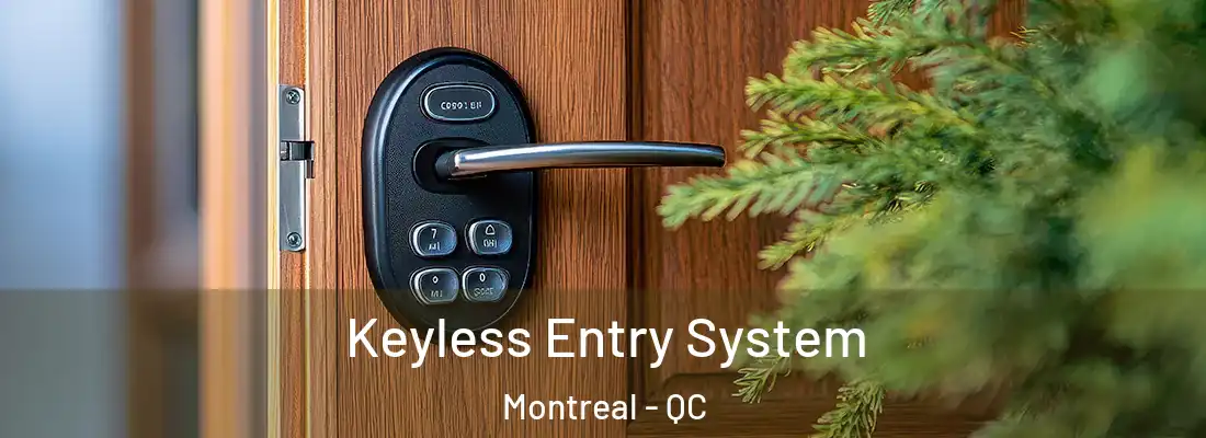  Keyless Entry System Montreal - QC