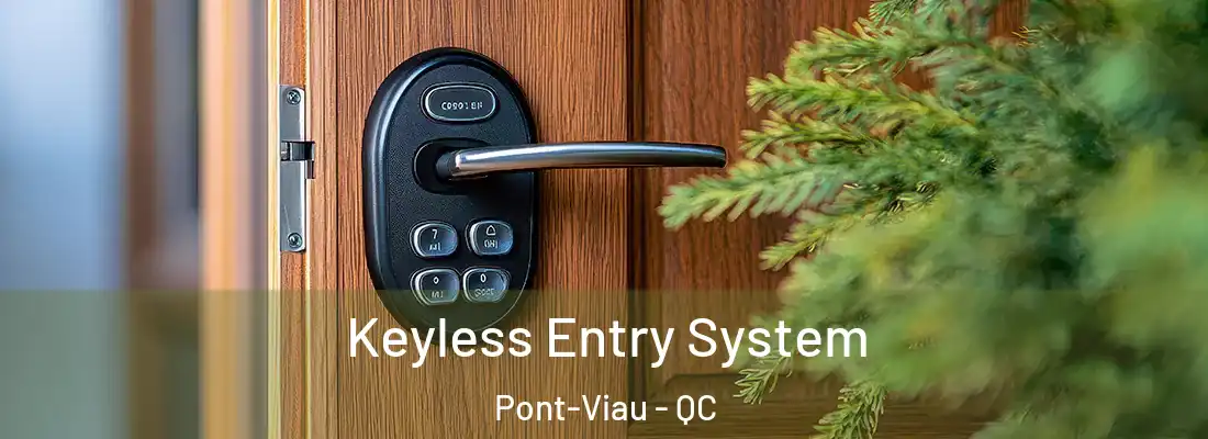  Keyless Entry System Pont-Viau - QC