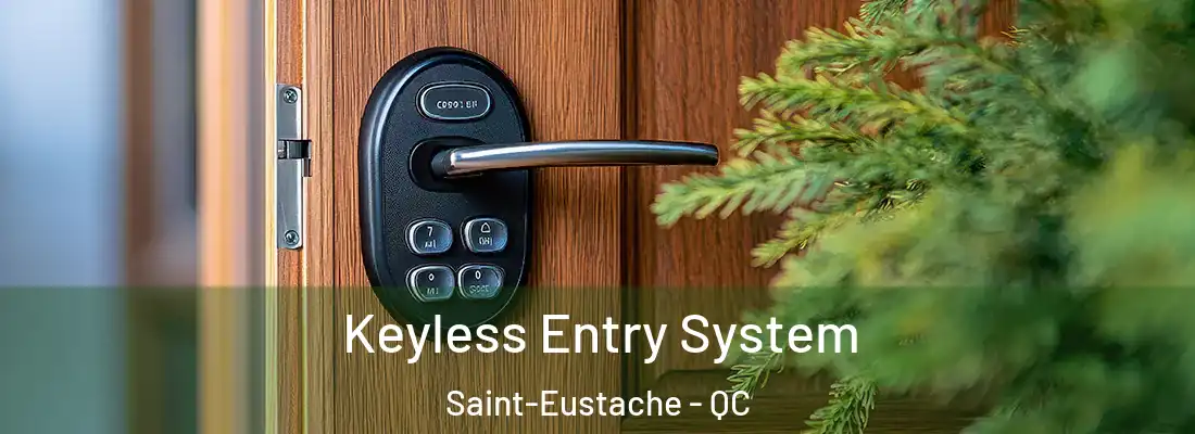  Keyless Entry System Saint-Eustache - QC