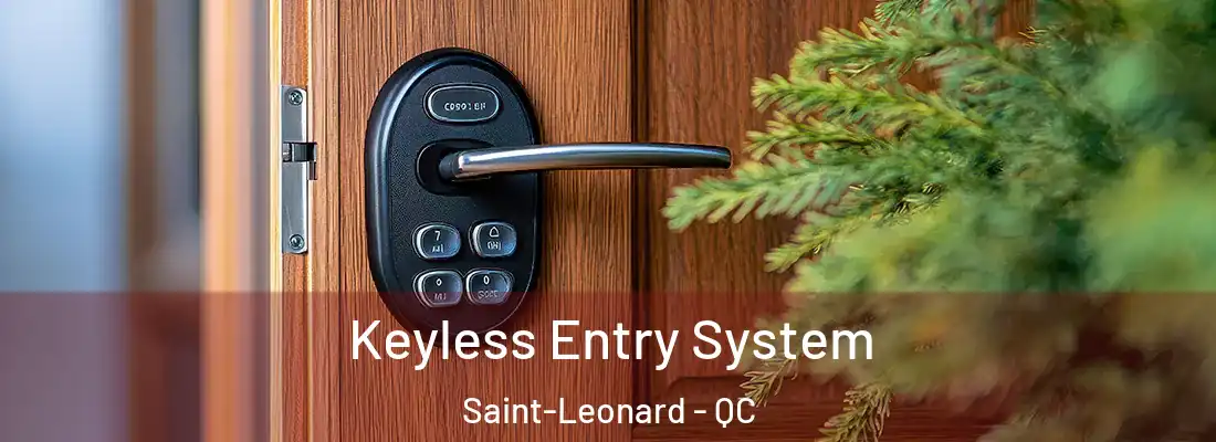  Keyless Entry System Saint-Leonard - QC