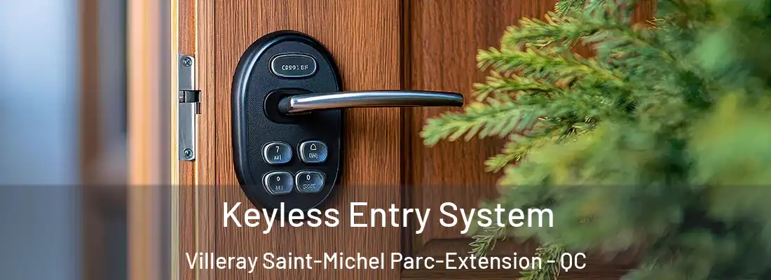  Keyless Entry System Villeray Saint-Michel Parc-Extension - QC