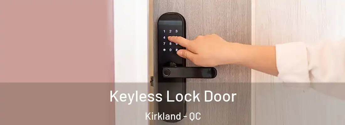  Keyless Lock Door Kirkland - QC