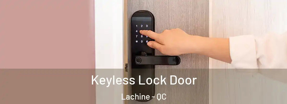  Keyless Lock Door Lachine - QC