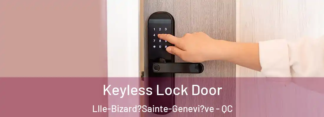  Keyless Lock Door LIle-Bizard?Sainte-Genevi?ve - QC