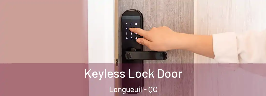  Keyless Lock Door Longueuil - QC