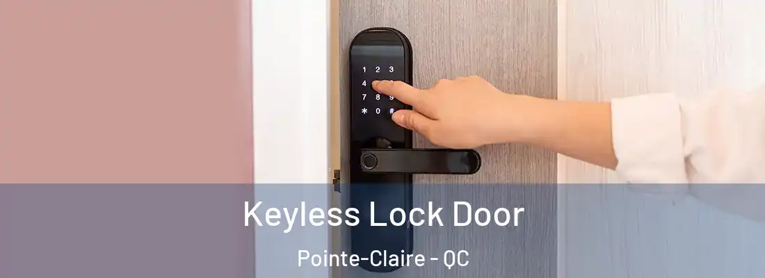  Keyless Lock Door Pointe-Claire - QC