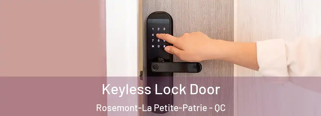  Keyless Lock Door Rosemont-La Petite-Patrie - QC