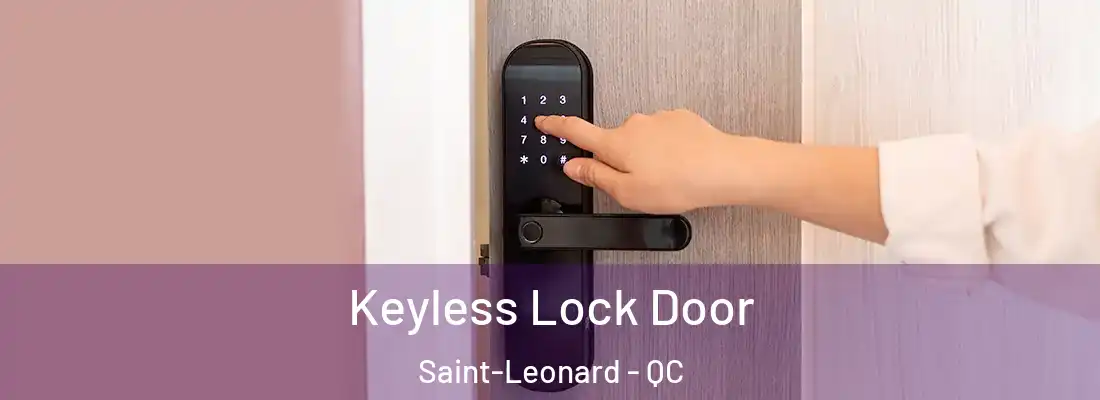  Keyless Lock Door Saint-Leonard - QC