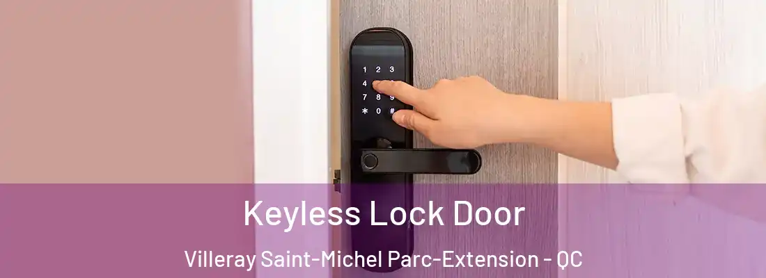  Keyless Lock Door Villeray Saint-Michel Parc-Extension - QC