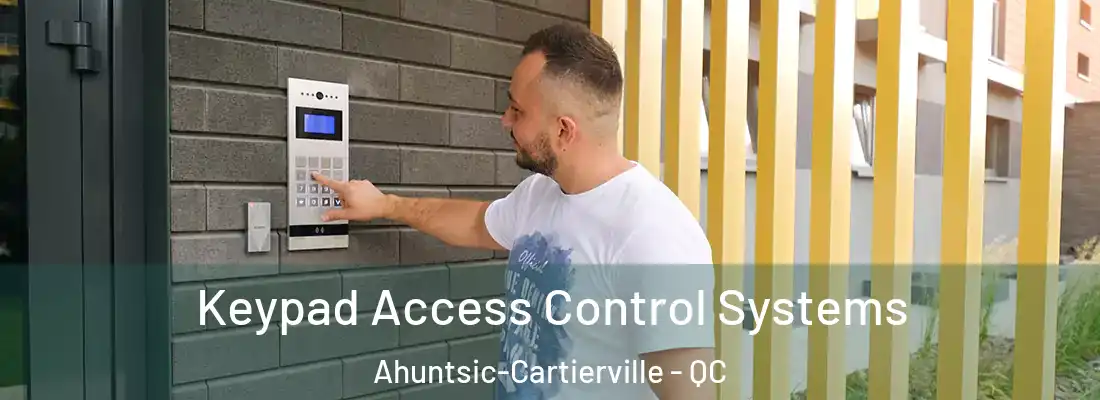  Keypad Access Control Systems Ahuntsic-Cartierville - QC